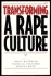 Transforming a Rape Culture