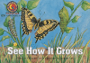 See How It Grows (Emergent Reader Science; Level 1)