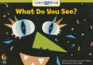 What Do You See? (Fun and Fantasy Learn to Read)