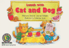 Lunch With Cat and Dog