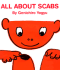 All About Scabs (My Body Science Series)