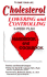Cholesterol: Lowering and Controlling: 3 Week Plan, Handbook and Cookbook