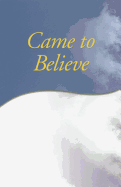 Came to Believe