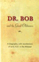 Dr. Bob and the Good Oldtimers