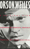 Orson Welles: a Critical View