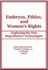 Embryos, Ethics, and Womens' Rights
