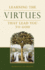 Learning the Virtues: That Lead You to God