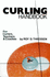 Curling Handbook for Curlers, Teachers, and Coaches