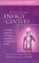 Your Seven Energy Centers: a Holistic Approach to Physical, Emotional and Spiritual Vitality