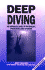 Deep Diving, Revised: an Advanced Guide to Physiology, Procedures and Systems