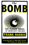 Bomb: the Classic Novel of Anarchist Violence