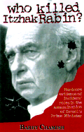 Who Murdered Yitzhak Rabin?