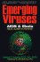 Emerging Viruses: Aids and Ebola: Nature, Accident, Or Intentional?