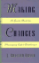 Making Changes: a Guidebook for Managing Life's Challenges