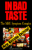 In Bad Taste: the Msg Symptom Complex: How Monosodium Glutamate is a Major Cause of Treatable and Preventable Illnesses, Such as Headaches, Asthma, Epilepsy, Heart