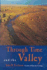 Through Time and the Valley