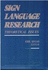 Sign Language Research: Theoretical Issues