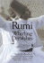 Rumi and the Whirling Dervishes: Being an Account of the Sufi Order Known as the Mevlevis and Its Founder the Poet and Mystic Mevlana Jalaluddin Rumi