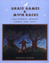 Grass Games and Moon Races: California Indian Games and Toys