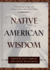 Native American Wisdom (Classic Wisdom Collections)
