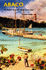 Abaco, the History of an Out Island and Its Cays