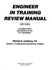 Engineer in Training Review Manual: a Complete Review and Reference for the E-I-T Examination