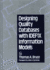 Designing Quality Databases With Idef1x Information Models