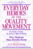 Everyday Heroes of the Quality Movement: From Taylor to Deming, the Journey to Higher Productivity