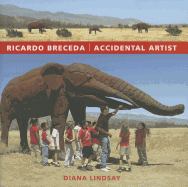 Ricardo Breceda: Accidental Artist (Signed)