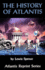 The History of Atlantis (Atlantis Reprint Series)