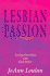 Lesbian Passion: Loving Ourselves and Each Other