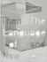 The Language of Less, Then and Now (Museum of Contemporary Art, Chicago: Exhibition Catalogues)