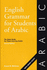 English Grammar for Students of Arabic: the Study Guide for Those Learning Arabic, 2nd Edition