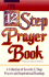12 Step Prayer Book (Lakeside Meditation Series)