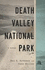 Death Valley: the 1938 Wpa Guide