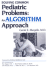 Solving Common Pediatric Problems: an Algorithm Approach