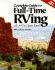Complete Guide to Full-Time Rving: Life on the Open Road