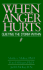 When Anger Hurts: Quieting the Storm Within