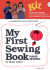 My First Sewing Book: Hand Sewing