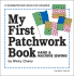 My First Patchwork Book: Hand & Machine Sewing (My First Sewing Book Kit Series)