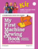 My First Machine Sewing Book Format: Paperback