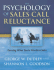 The Psychology of Sales Call Reluctance: Earning What You'Re Worth in Sales
