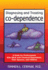Diagnosing and Treating Co-Dependence: a Guide for Professionals Who Work With Chemical Dependents, Their Spouses, and Children (Professional Series)