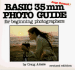 Basic 35mm Photo Guide: for Beginning Photographers
