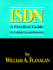 Isdn: a Practical, Simple, Easy-to-Use Guide to Getting Up and Running on Isdn