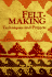 Feltmaking: Techniques and Projects (English and Dutch Edition)