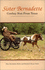 Sister Bernadette: Cowboy Nun From Texas: the Story of a Woman Challenged By God
