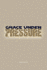 Grace Under Pressure