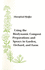 Using the Biodynamic Compost Preparations and Sprays in Garden, Orchard, and Farm