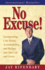No Excuse! : a New Philosophy for Overcoming Obstacles and Achieving Success
